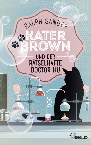 [Kater Brown 11] • Kater Brown und der rätselhafte Doctor Hu